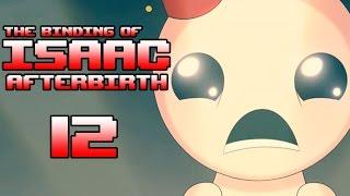 The Binding Of Isaac: Afterbirth Прохождение На Русском #12 — ОСТРЫЙ ЧЕЛЛЕНДЖ