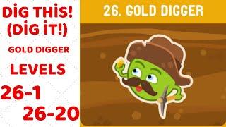 Dig This! (Dig it!) Chapter 26 GOLD DIGGER  -  Level 26 -1 to 26-20 Solution Walkthrough