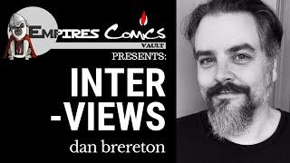 The Dan Brereton Interview - Presented by Empire's Comics Vault