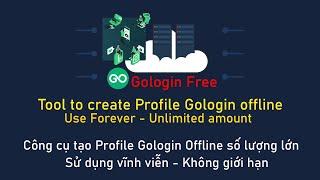 Profile Gologin offline (No Crack) - Use Forever - Unlimited amount