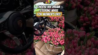 Choose Her Dream Steering Wheel for Women’s Day!  #shorts #automobile #car