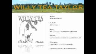 Willy Tea Taylor - Hummingbird