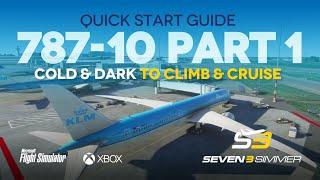 787-10  Quick Start Guide TUTORIAL PART 1 #microsoftflightsimulator #msfs2020 #msfs #boeing787