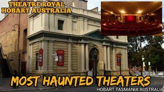 Hobart's Theatre Royal: A Haunted Stage for Paranormal Activity