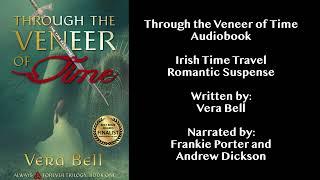 CHAPTER 60 - THE PRESENT Through the Veneer of Time Audiobook by Vera Bell