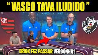 PRIMEIRA VEZ QUE ERICK FALOU ISSO! " O VASCO NÃO RESPEITOU O FLAMENGO" | NOTICIAS DO FLA HOJE