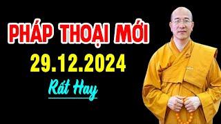 Pháp Thoại Mới 29.12.2024 - Thầy Thích Trúc Thái Minh Quá Hay