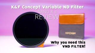 K&F Concept Variable ND 2-400 Filter REVIEW - Why you NEED this filter!