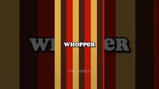 Whopper Whopper (edit meme) #shorts