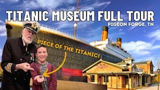 Titanic Museum in Pigeon Forge Tennessee Full Tour