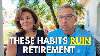 4 Habits You Need To Break Right Now If You're Retired