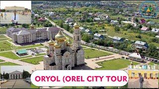 Oryol (Orel) City Tour