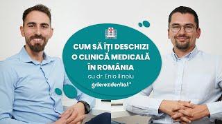 Antreprenoriat în medicină, cu dr. Enio Ilinoiu