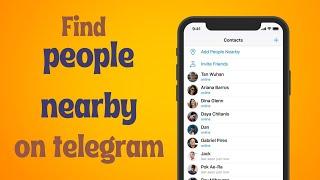 How To Find People Nearby On Telegram- Full Guide