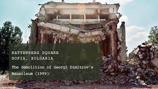 The demolition of Georgi Dimitrov's Mausoleum (1999)