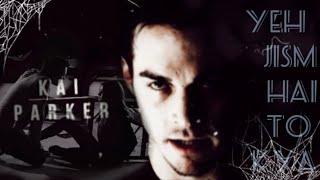 Kai parker ft.Yeh Jism hai to kya, A Prisoner in Prison world#TVD.