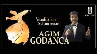 AGIM GODANCA VICUDI IKLIMININ SULTANI SENSIN