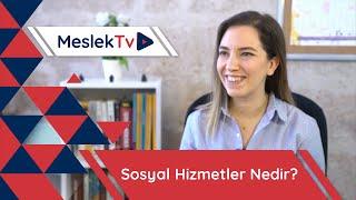 Sosyal Hizmetler Nedir?