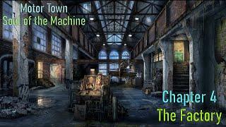 Let's Play - Motor Town - Soul of the Machine - Chapter 4 - The Factory