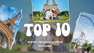 Top 10 Budget Friendly Weekend Getaways In USA!