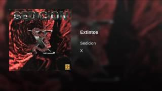 Extintos - Sedicion