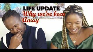 LIFE UPDATE! WHERE HAVE WE BEEN? WHY WE’VE BEEN AWAY? - THE NOVEMBER COUPLE