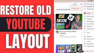 How To Restore Old Youtube Layout (LATEST GUIDE)