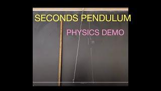 The Seconds Pendulum.  A 1-meter length pendulum with 2 second period