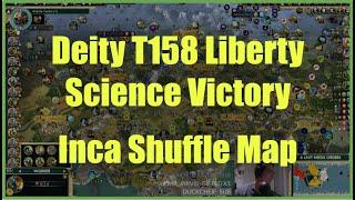 T158 Liberty Science Victory on Deity (Quick Speed) - Liberty Inca on Shuffle Map!