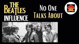 The Beatles Influence that NO ONE talks about?