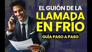 Cómo DOMINAR tus LLAMADAS EN FRÍO  [Versión 2025]