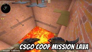 CS:GO WORKSHOP MAP COOP MISSION LAVA