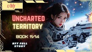 Uncharted Territory | Book 11/14 - HFY Humans are Space Orcs Reddit Story