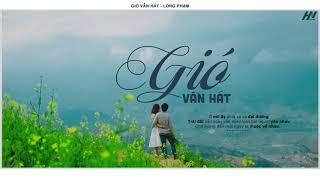 Gió Vẫn Hát - Long Phạm | Acoustic Top Hit