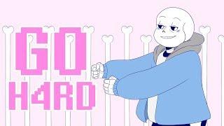 【Undertale】GO H4RD Ver. Sans【Meme】