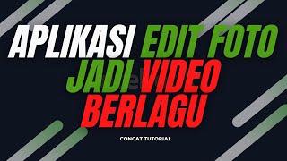 Aplikasi Edit Foto Jadi Video Berlagu Tulisan Lirik Kata Kata Terbaru Gampang Tanpa Watermark 2022