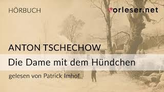 Anton Tschechow: Die Dame mit dem Hündchen | HÖRBUCH | AUDIOBOOK