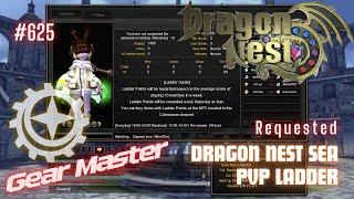 #625 Gear Master PVP Ladder ~ Dragon Nest SEA -Requested-