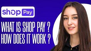 What Is Shop Pay & How Does It Work? (Shopify 2025)