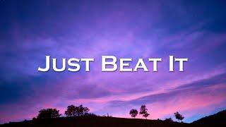 Besomorph - Just Beat It (Lyrics) feat. HINTRLAND