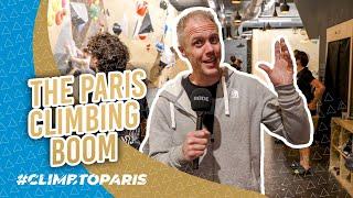 The growth of Climbing in Paris | #ClimbToParis Ep. 2