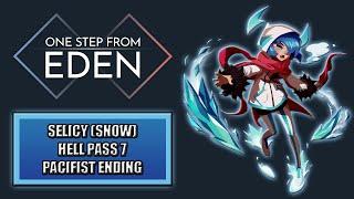 [One Step From Eden] Selicy (Snow) ► Hell Pass 7 (Pacifist)  Gameplay ║Patch 1.7 #57║