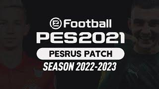 PESRUS PATCH V5 для PES 2021 — ОФИЦИАЛЬНЫЙ ТРЕЙЛЕР [4К]