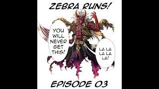 Zebra Runs! Episode 03