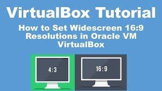 How to Set Widescreen 16:9 Resolutions in Windows XP in Oracle VM VirtualBox | VirtualBox Tutorial