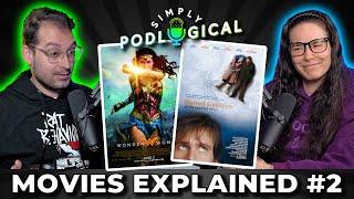 Ben Explains Movies to Cristine #2 - SimplyPodLogical #98