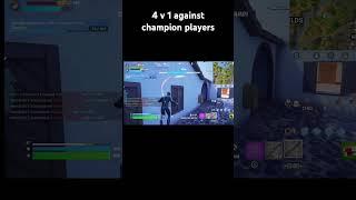 4 v 1 against champion players #fortnite #gaming #4v1 #clutch