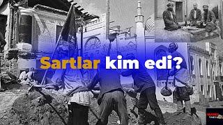 Sartlar kim edi? #tarix #sartlar #vaxshiytarix