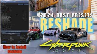 How To Install Reshade in Cyberpunk 2077" Bast Photorealistic Reshade Presets