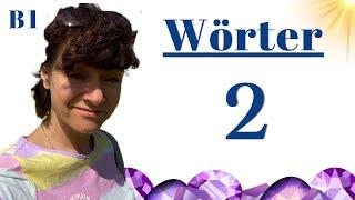 2  Wortschatz B1 * Deutsch mit Bozena Korn